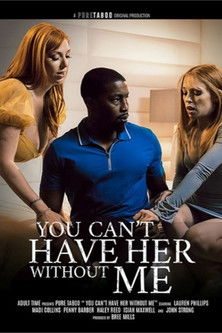You Can't Have Her Without Me (2023)