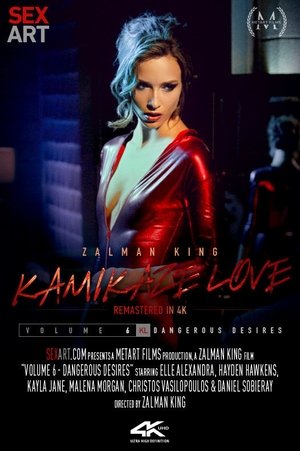 Kamikaze Love Volume 6 - Dangerous Desires (2021)