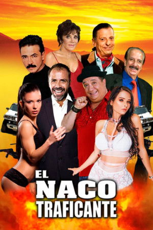 El Naco Traficante (2023)