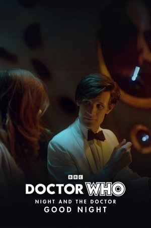 Doctor Who - Night and the Doctor: Good Night (2012)