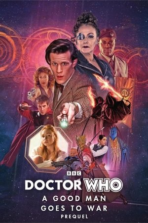 Doctor Who: A Good Man Goes To War Prequel (2011)