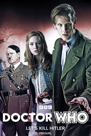 Doctor Who: Let’s Kill Hitler Prequel (2011)