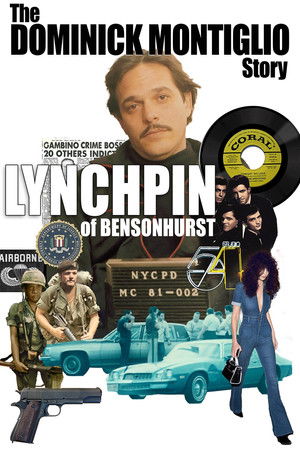 Lynchpin of Bensonhurst: The Dominick Montiglio Story (2021)