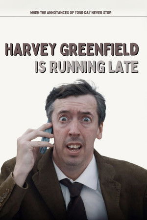 Harvey Greenfield Is Running Late (2023)
