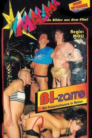 Bi-zarre - Ein Fotzenschwanz in Action (1989)