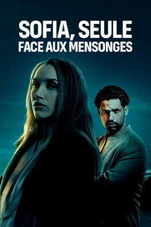 Sofia, seule face aux mensonges (2024)