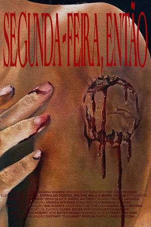 Segunda-Feira, Então (2024)