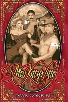 Miss Kitty's Litter: Days Gone Bi (1999)