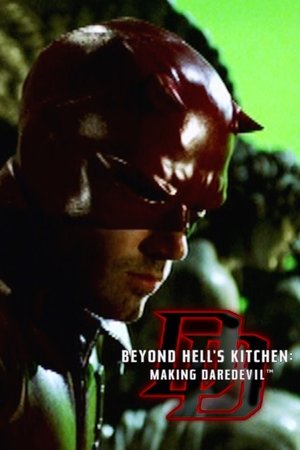 Beyond Hell's Kitchen: Making 'Daredevil' (2003)
