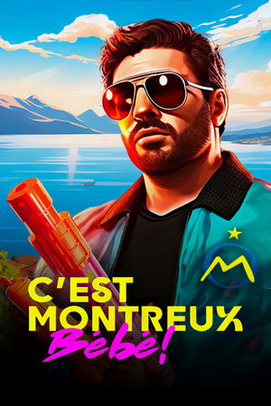 C'est Montreux bébé ! (De Pagnol à Jul) (2024)