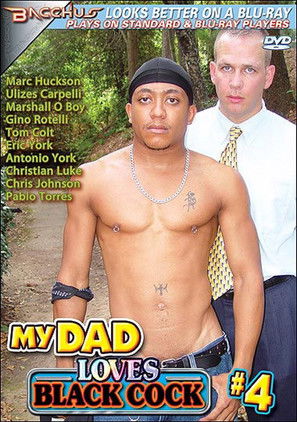 My Dad Loves Black Cock 4 (2009)