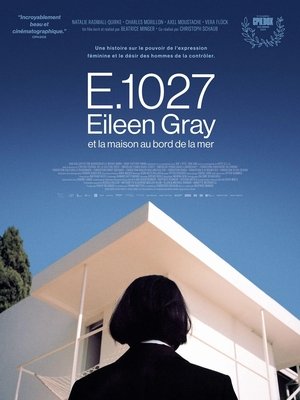 E.1027: Eileen Gray and the House by the Sea (2024)