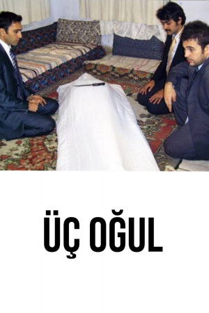 Üç Oğul (2007)