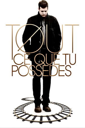 Tout ce que tu possèdes (2012)