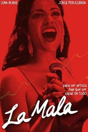 La mala (2008)