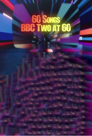 60 Songs: BBC Two at 60 (2024)