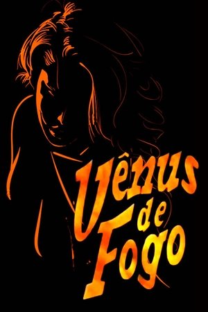 Vênus de Fogo (1993)