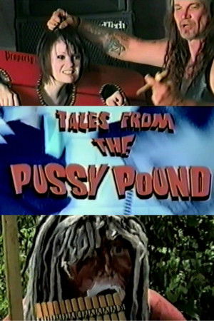 Tales From the Pussy Pound (2009)