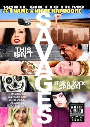 This Isn't Savages ... It's A XXX Spoof! (2012)