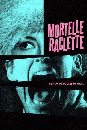 Mortelle raclette (2024)