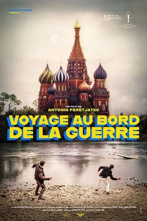 Voyage au bord de la guerre (2024)
