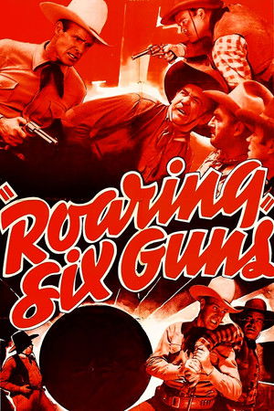Roaring Six Guns (1937)
