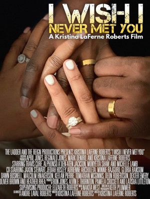 I Wish I Never Met You (2022)