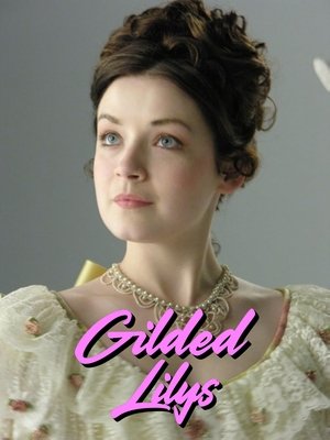 Gilded Lilys (2013)
