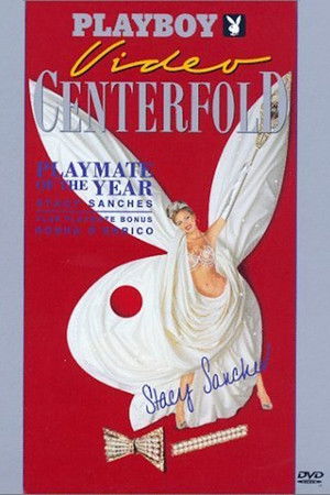 Playboy Video Centerfold: Stacy Sanches - Playmate of the Year 1996 (1996)