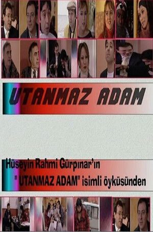 Utanmaz Adam (2005)