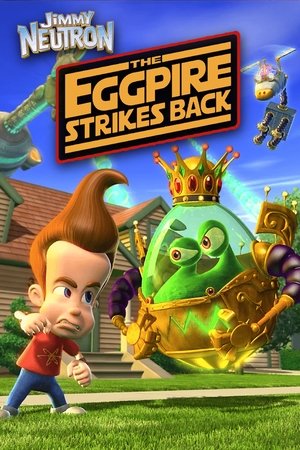 Jimmy Neutron: The Eggpire Strikes Back (2003)