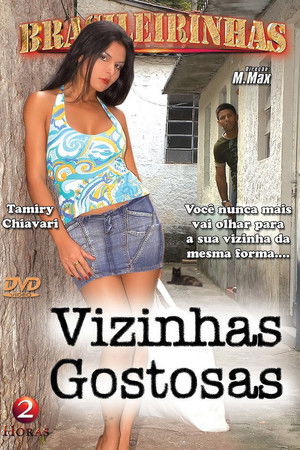 Vizinhas Gostosas (2007)
