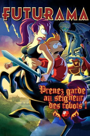 Futurama - Prenez garde au seigneur des robots ! (2008)