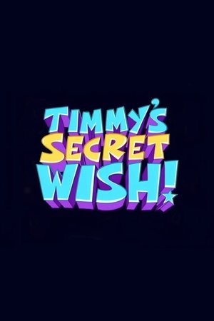 The Fairly OddParents: Timmy's Secret Wish (2011)