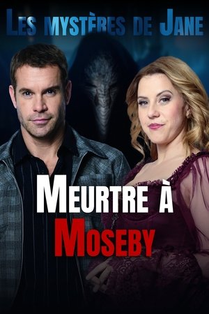 Les Mystères de Jane 3 : Meurtre à Moseby (2024)