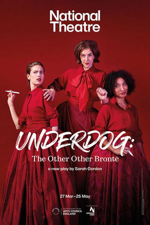 National Theatre Live: Underdog: The Other Other Brontë (2024)