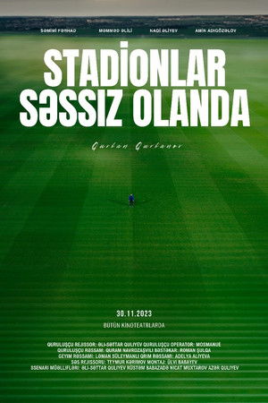 Stadionlar Səssiz Olanda (2023)