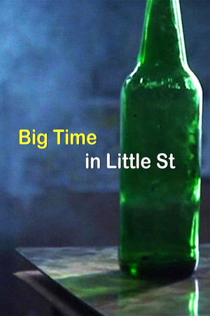 Big Time in Little Street (2009)