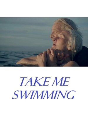 Take Me Swimming (2017)
