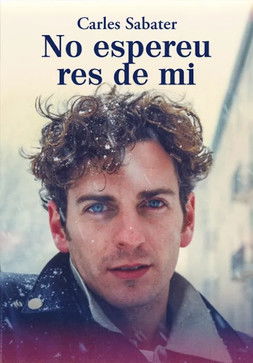 Carles Sabater. No espereu res de mi (2024)