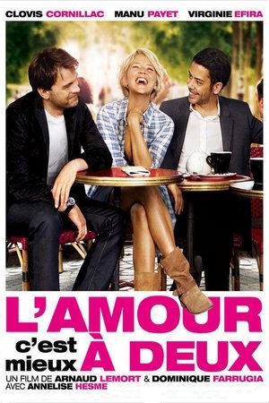L'Amour, c'est mieux à deux (2010)