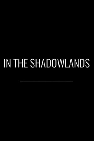 In the Shadowlands (2024)