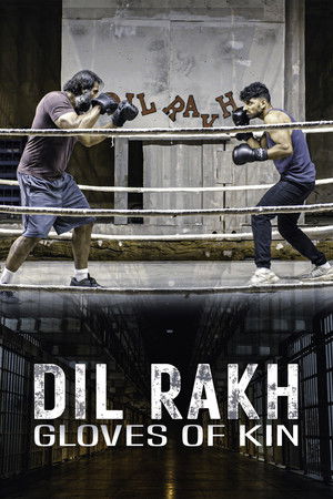 Dil Rakh: Gloves of Kin (2024)