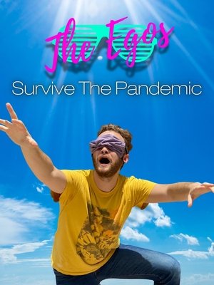 The Egos Survive the Pandemic (2020)