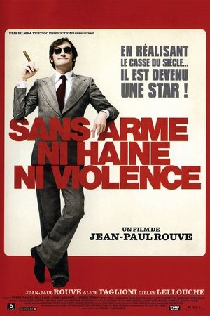 Sans arme, ni haine, ni violence (2008)