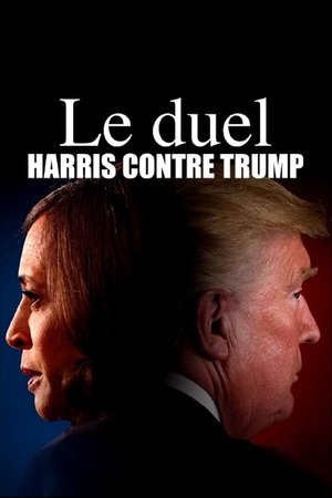 Le duel : Harris contre Trump (2024)