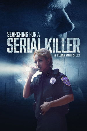 Searching for a Serial Killer: The Regina Smith Story (2024)