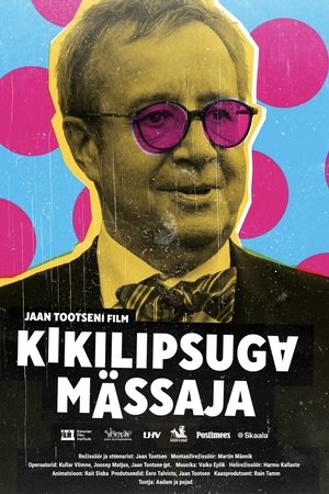 Kikilipsuga mässaja (2025)
