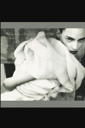 The Smashing Pumpkins: Perfect (1998)