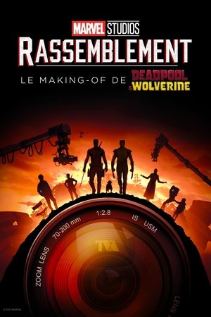 Rassemblement : le making-of de Deadpool & Wolverine (2024)